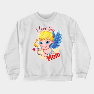 Valentine's Day T-shirt for Mom! Crewneck Sweatshirt